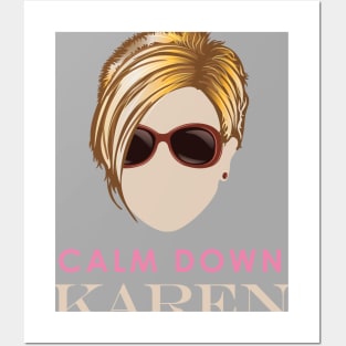 Calm Down Karen Posters and Art